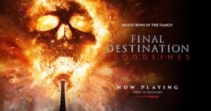 "Final Destination 2025 Bloodlines Review – A Fun, Gory, Clever & Amazing Franchise Comeback"